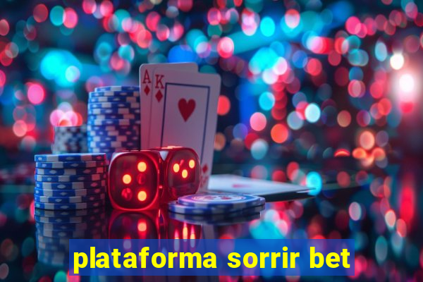 plataforma sorrir bet